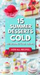 15 Summer Desserts Cold Refreshing Cool Treats