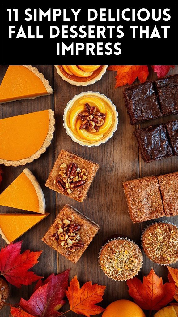 11 Simply Delicious Fall Desserts That Impress